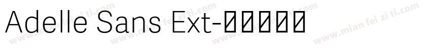 Adelle Sans Ext字体转换